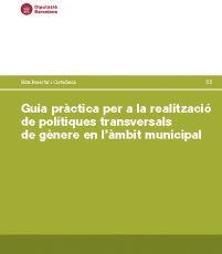 Guia pràctica per a la realització de polítiques transversals de gènere en l’àmbit municipal