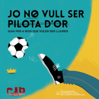 Guia: Jo no vull ser pilota d’or
